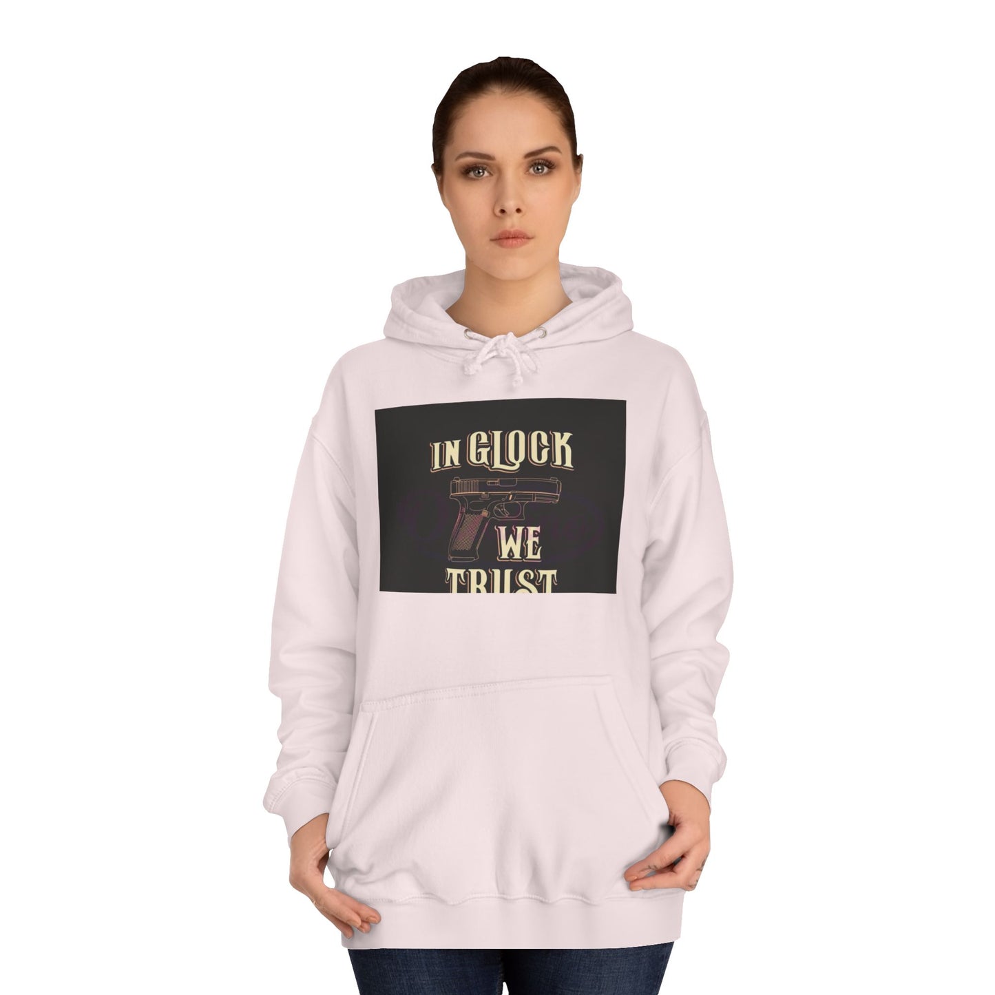 Gun Enthusiast Hoodie - In Glock We Trust | Unisex Sweatshirt for College Students, Gun Lovers, Casual Wear, Gift Idea