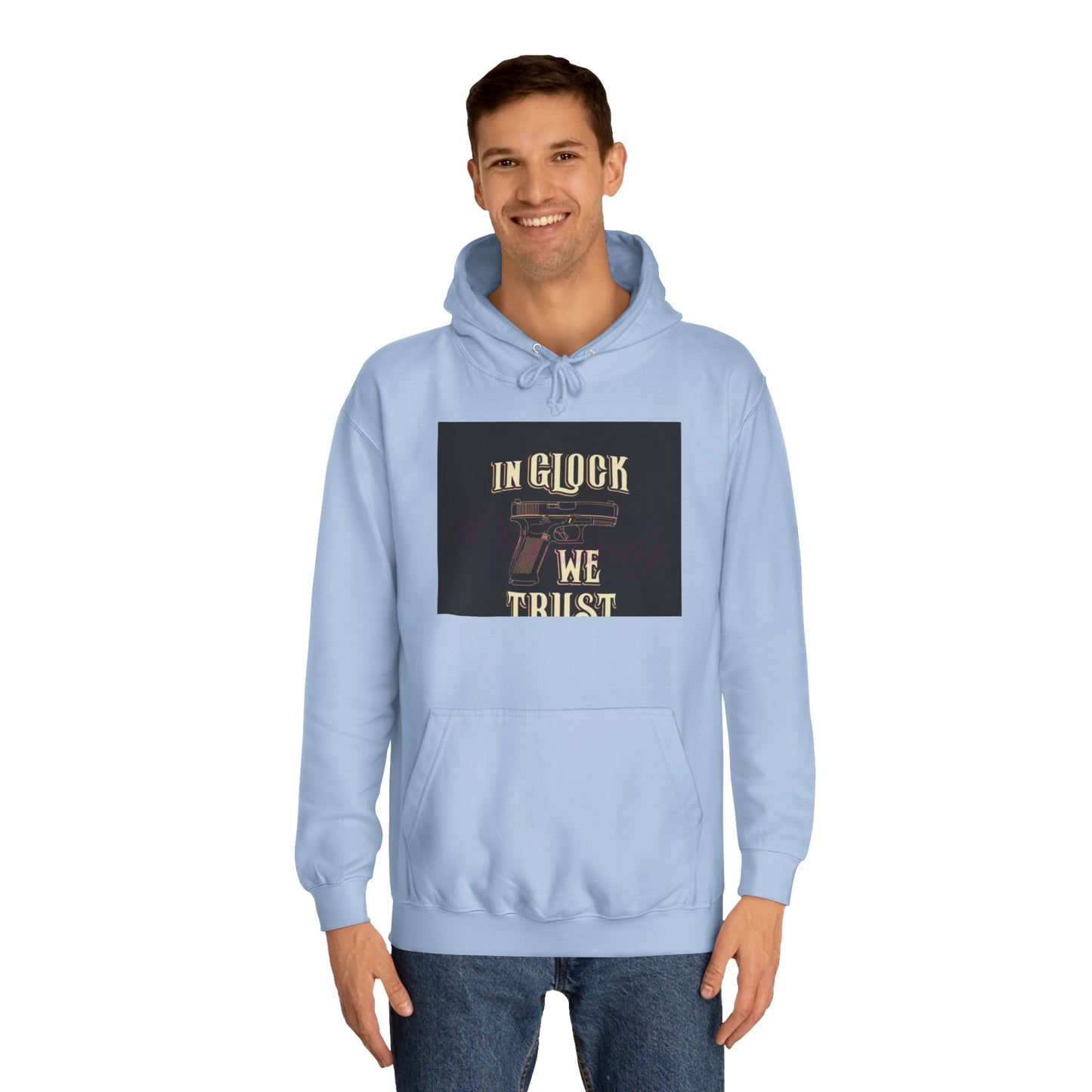 Gun Enthusiast Hoodie - In Glock We Trust | Unisex Sweatshirt for College Students, Gun Lovers, Casual Wear, Gift Idea
